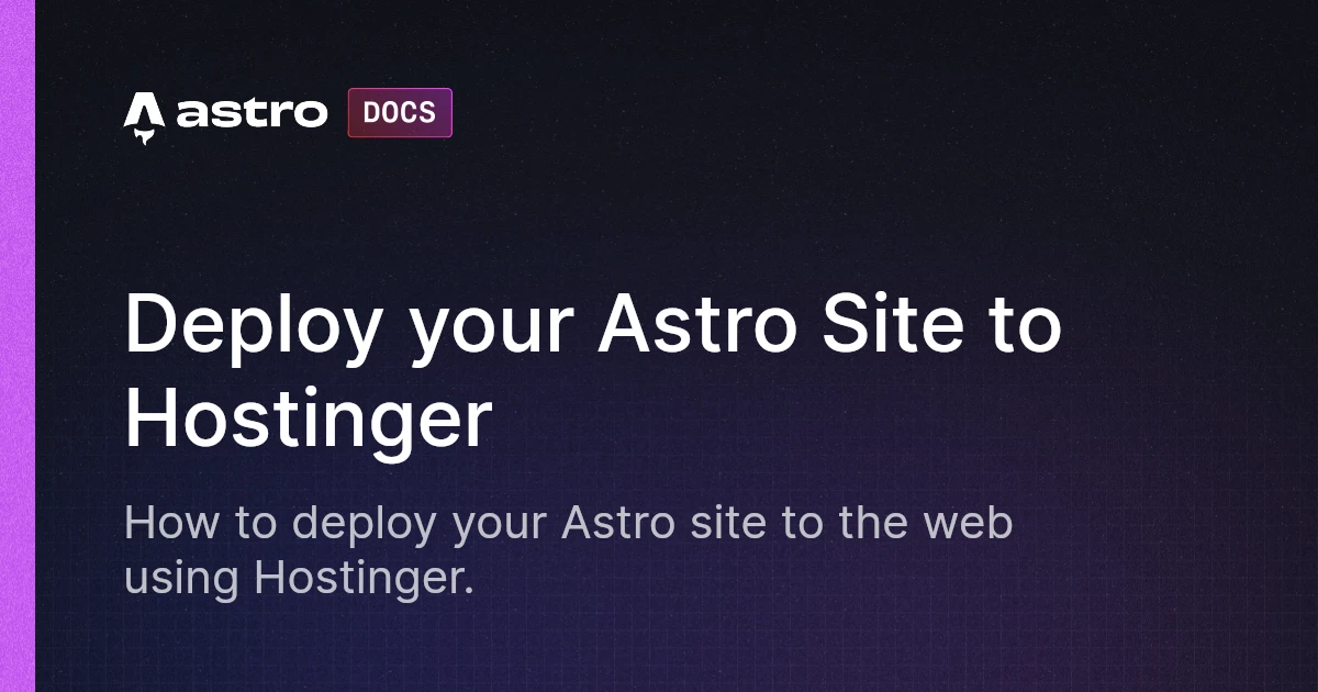 Deploy your Astro Site to Hostinger | Docs