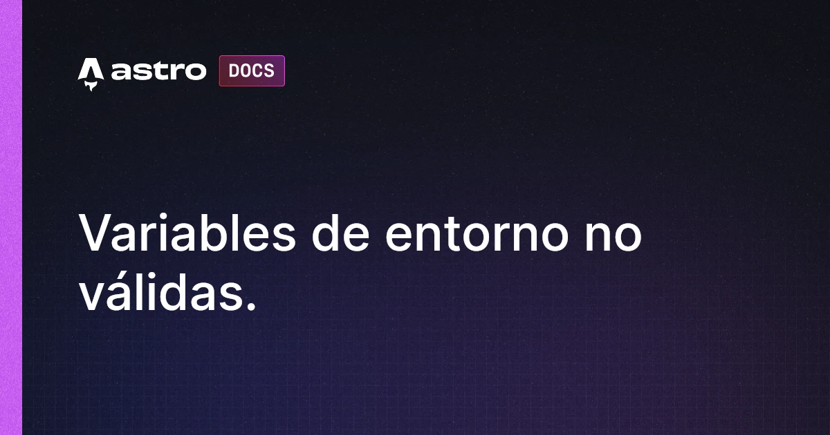 Invalid Environment Variables | Docs