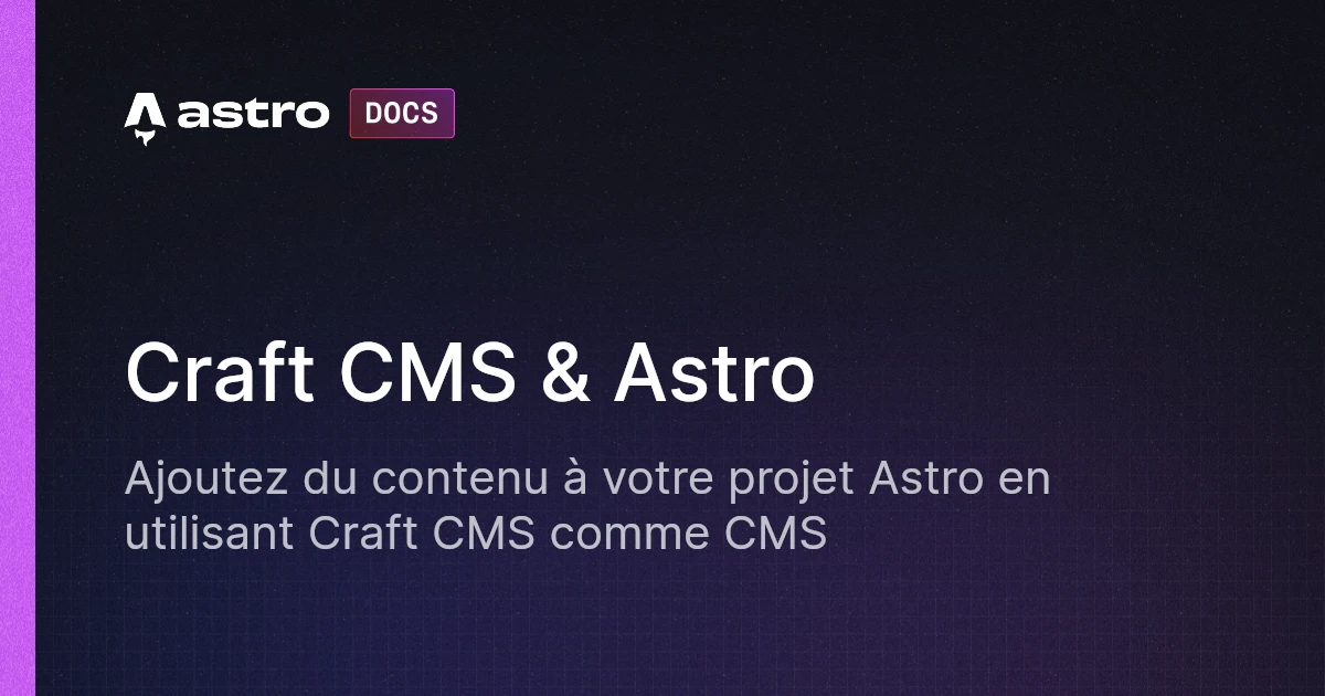 Craft CMS & Astro | Docs