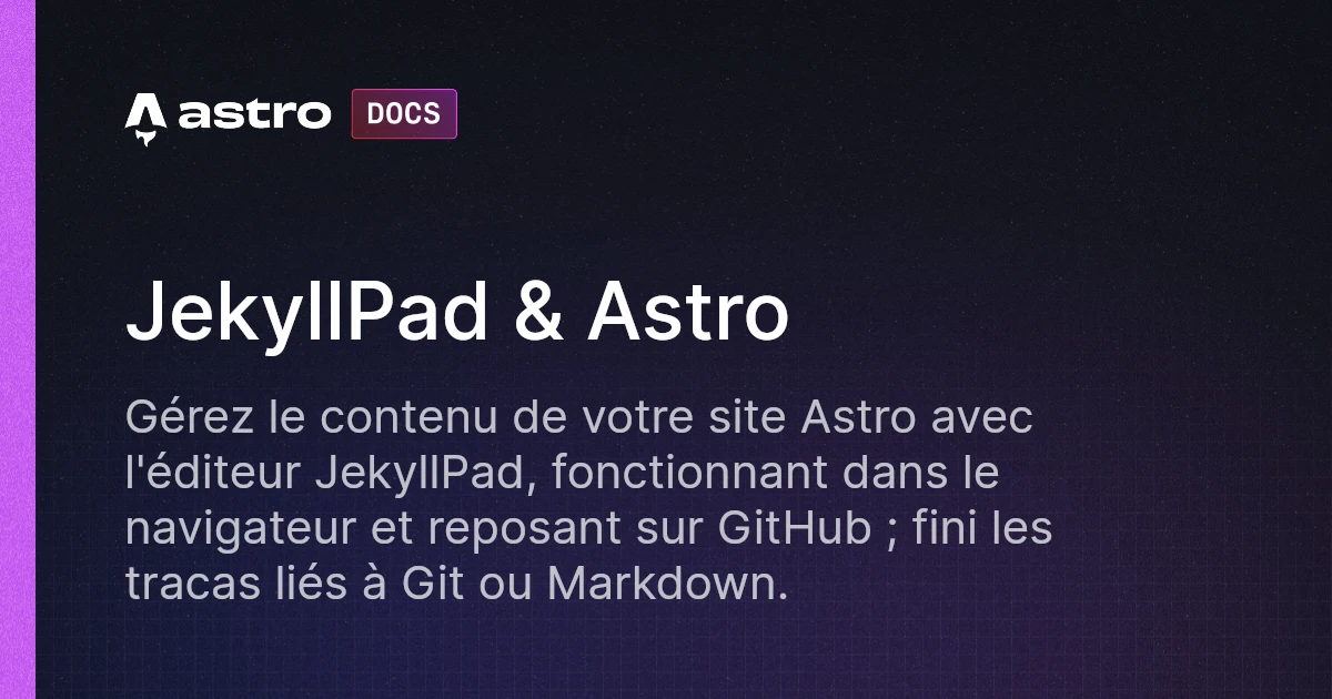 JekyllPad & Astro | Docs