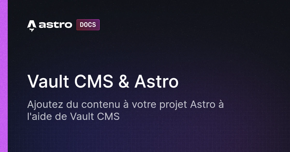 Vault CMS & Astro | Docs