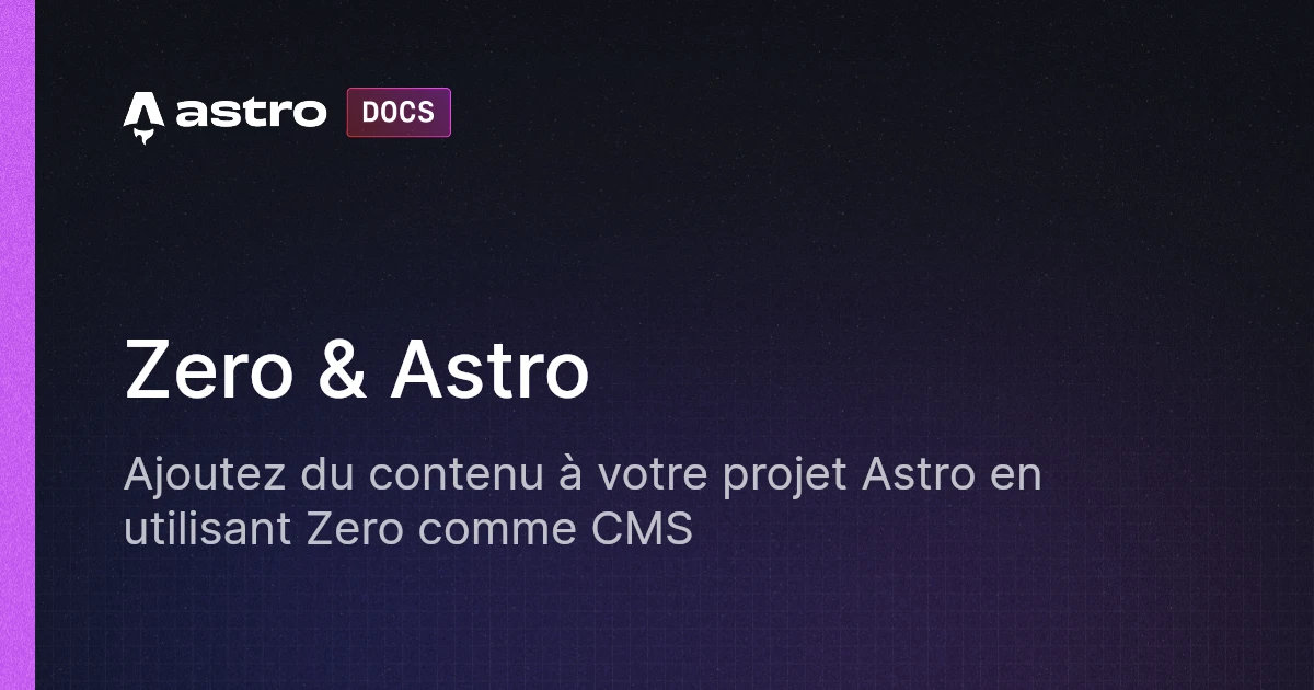 Zero & Astro | Docs