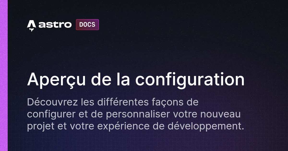 Aperçu de la configuration | Docs