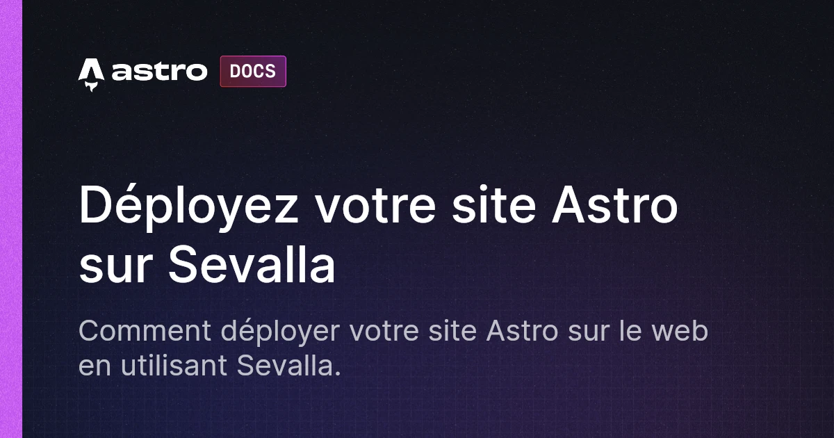 Déployez votre site Astro sur Sevalla | Docs