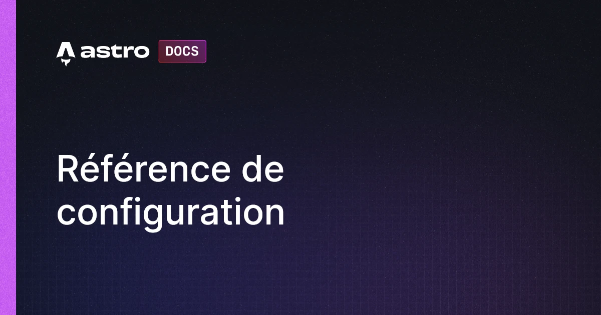 Référence de configuration | Docs